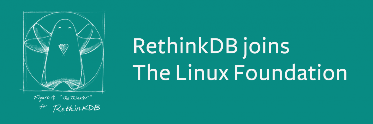 RethinkDB成为Linux基金会的一员RethinkDB成为Linux基金会的一员 RethinkDB成为Linux基金会的一员RethinkDB成为Linux基金会的一员