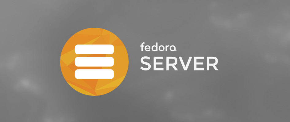 Fedora 27 Linux服务器版来了：没有模块化Fedora 27 Linux服务器版来了：没有模块化
