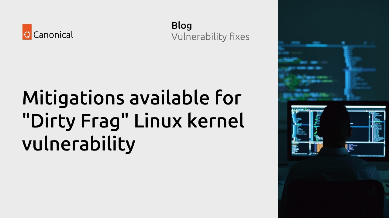 Linux内核Dirty Frag高危提权漏洞及缓解方案