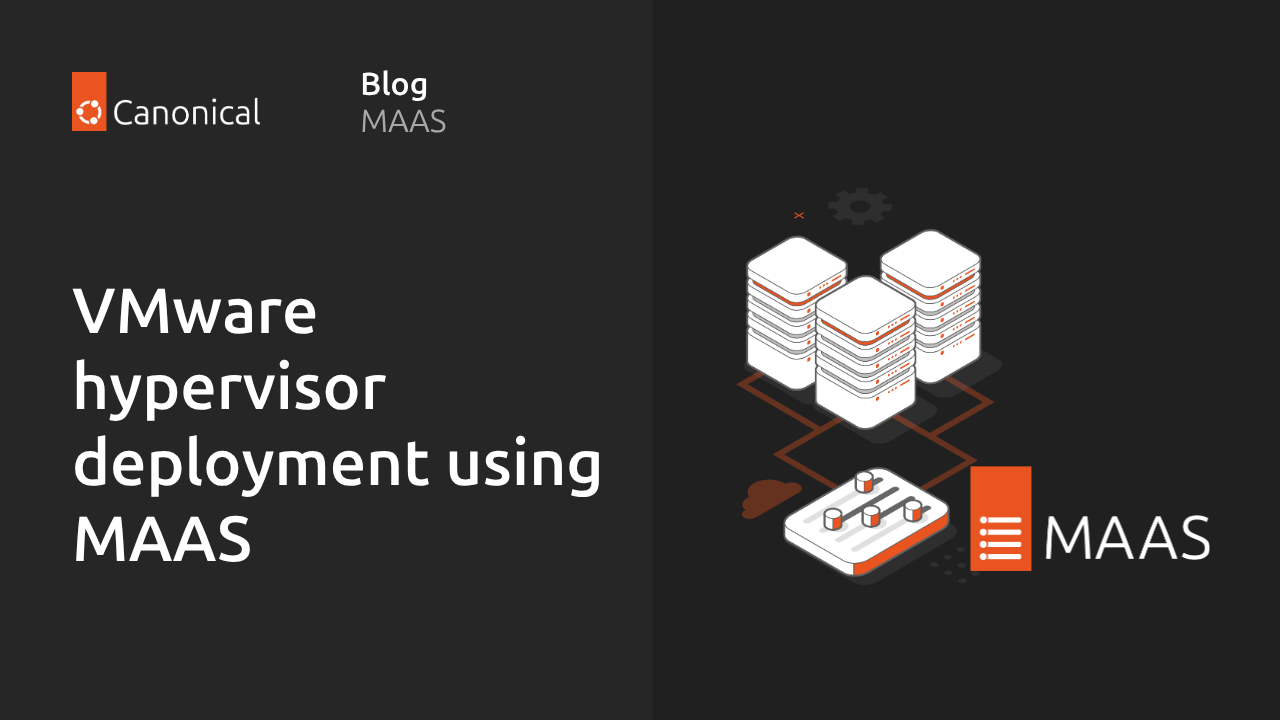 MAAS 让 VMware ESXi 部署不再特殊