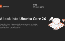 Ubuntu Core 26实战：在瑞萨RZ/V上部署高效AI推理