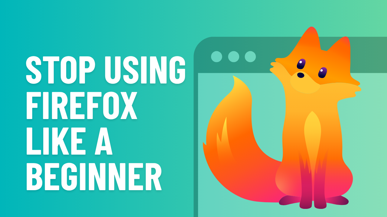 Firefox隐藏的21个强大功能,多数用户从未触及