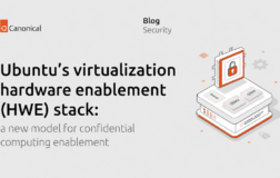 Ubuntu 26.04 LTS推出虚拟化HWE：加速机密计算落地