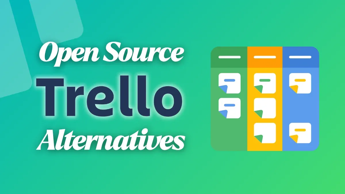 七款开源看板工具,完美替代Trello