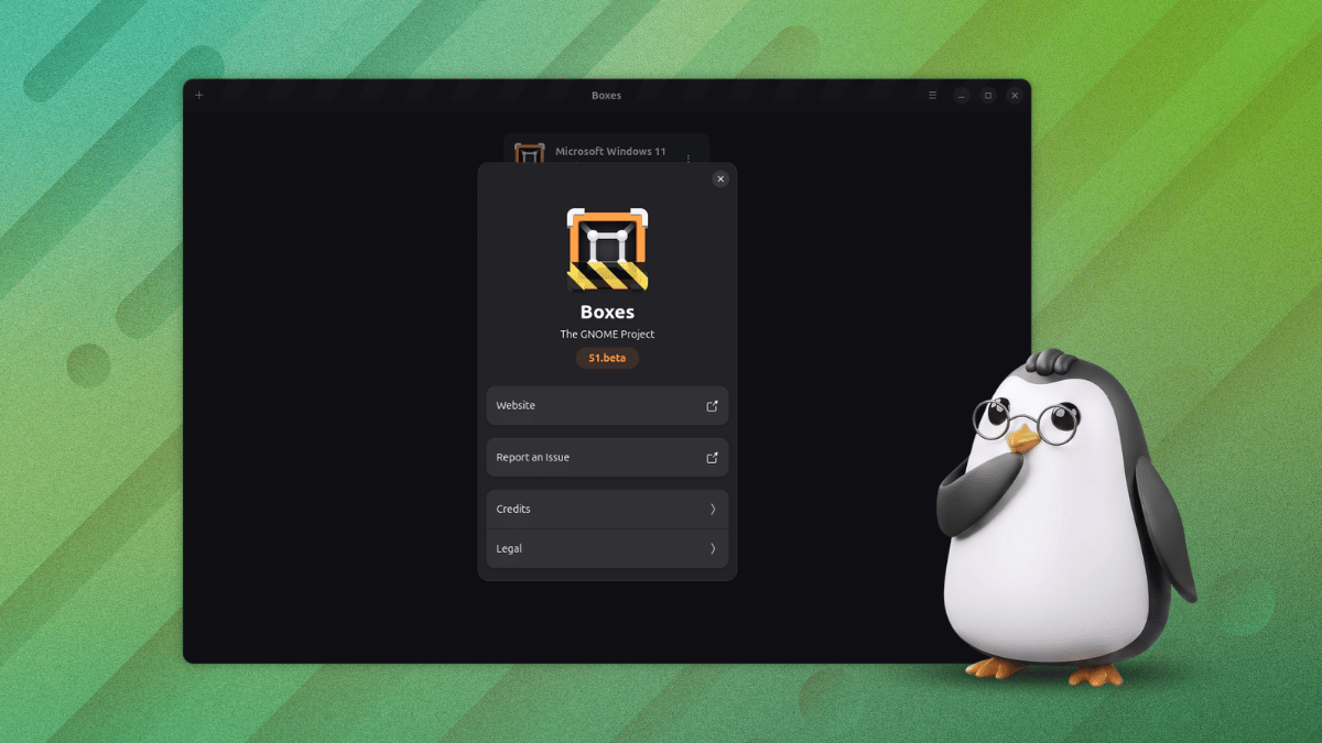 GNOME Boxes全面翻新:告别陈旧,拥抱现代体验