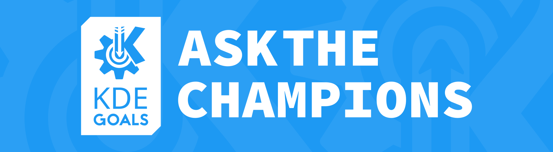 “Ask the champions” banner for the KDE Goals process